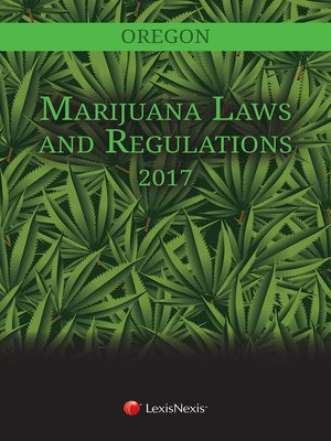 cover image of Oregon Marijuana Laws and Regulations